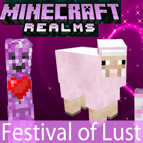 Minecraft Realms Festival of Lust