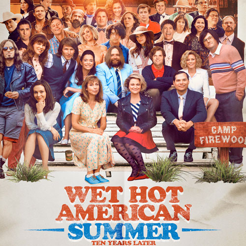 Wet Hot American Summer: 10 Years Later
