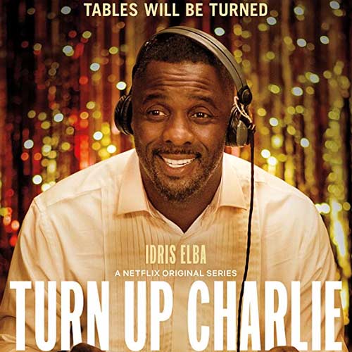 Turn Up Charlie Season 1