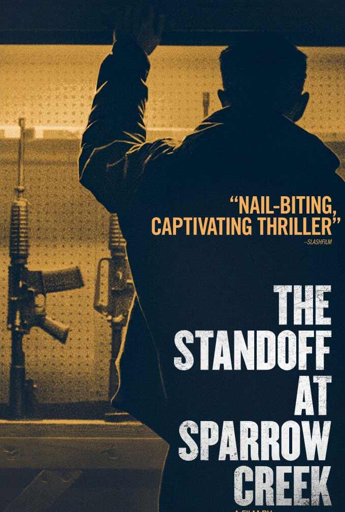 The Standoff at Sparrow Creek Poster